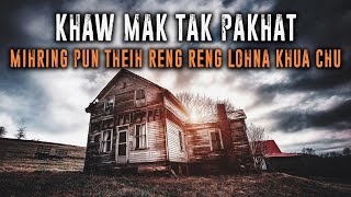 KHAW MAK TAK PAKHAT MIHRING PUN THEIH MIAHLOHNA KHUA CHU MOVIE RECAP MIZO [upl. by Addiego]