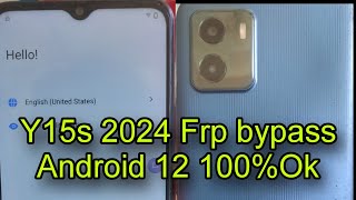 Y15s Vivo Frp Bypass Android 12 New Trick 2024 100ok Y15svivo Vivofrp android12vivo frpbypsY15s [upl. by Sikras322]