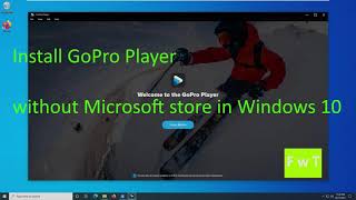 Install GoPro Player without Microsoft store in Windows 10 [upl. by Sitnalta]