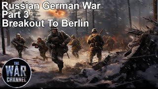 The Russian German War  Part 3  Full Movie [upl. by Ulric]