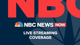 Watch NBC News NOW Live  July 21 [upl. by Puttergill]