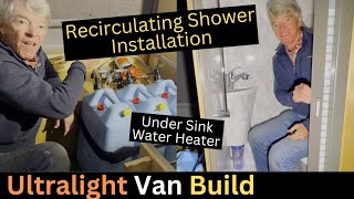 Ultralight Recirculating Shower Installation [upl. by Aicilegna]