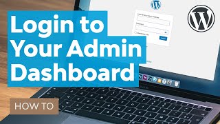 How to Login to Your WordPress Site Admin Dashboard [upl. by Newhall]