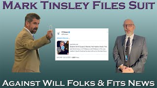 Mark Tinsley Files Suit Against Will Folks and Fits News [upl. by Nace]