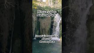 Plitvice Lakes National Park Croatias Cascading Natural Masterpiece [upl. by Ahsinac602]