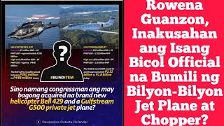 Rowena Guanzon Inakusahan ang Isang Bicol Official na Bumili ng BilyonBilyon Jet Plane at Chopper [upl. by Debbi]