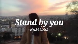 Stand by you♡︎Marlisa Punzalanlyrics♡︎ [upl. by Schwing]