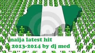 LATEST NAIJA MUSIC 2014  PARTY MIX VOL 6 p squaretimayawizkidterry giyaniby DJ MED [upl. by Trilly156]