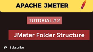 JMeter Tutorial 2  JMeter Folder Structure [upl. by Dorey]