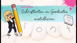 Schriftarten in Goodnotes installieren [upl. by Nyliak92]