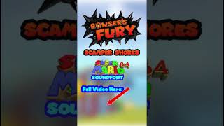 Bowsers Fury  Scamper Shores in the Sm64 Soundfont [upl. by Essenaj]