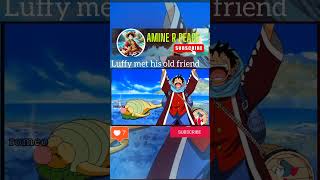 Luffy met his old friendanime onepiece luffy zoro newanime2024animerpeace [upl. by Aztirak]