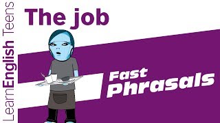 Fast Phrasals The Job [upl. by Enaenaj784]