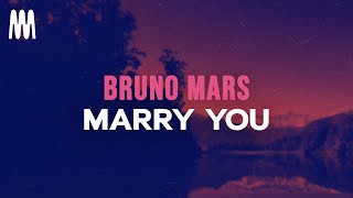 Bruno Mars  Marry You Lyrics [upl. by Yebloc]