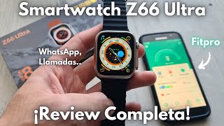 💥 Smartwatch Z66 Ultra  Características y Configuración COMPLETA  Fitpro [upl. by Ragouzis]