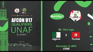 U17 TotalEnergies AFCON 2025 Qualifiers  UNAF Algérie vs Tunisie [upl. by Cori]