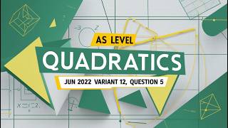 AS Level Quadratics Jun 2022 Variant 12 Q No 5  Easy Method  Math [upl. by Pavlish]