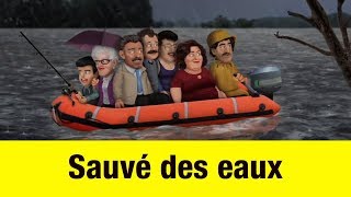 Sauvé des eaux  Têtes à claques [upl. by Emiolhs]