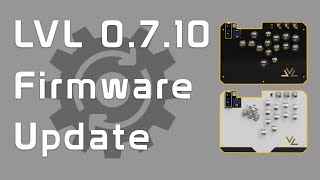 LVL Firmware Update [upl. by Nesline639]