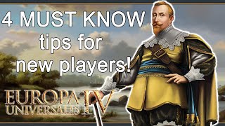 4 MUST KNOW beginners tips for Europa Universalis 4 EU4 tutorial [upl. by Amri970]