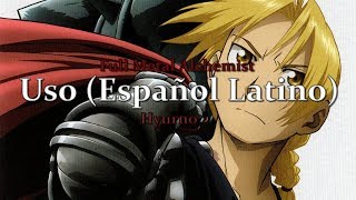 【Hyu】 Uso Fullmetal Alchemist 【Cover】 Español [upl. by Ynnob]