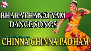 Chinna Chinna Padham  Bharathanatyam Songs  Bharatanatyam Dance Songs  Classical Dance Songs [upl. by Gnok]