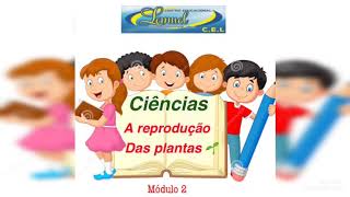 4• Anoaula 9 Ciências A reprodução das plantas 🌱 [upl. by Luci]