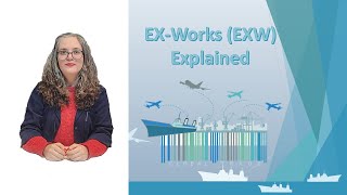 Chapter 1  Session 3  EXW explained [upl. by Emanuele]