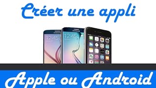 Creer une appli iOSANDROID gratuitement et facilement [upl. by Matronna]