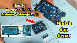 Cara Burn Bootloader Arduino Atau IC Atmega Sendiri Dirumah Mudah Dan Cepat  100 Work [upl. by Katsuyama]