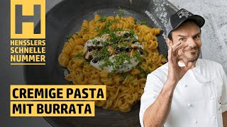 Schnelles Cremige Pasta mit Burrata Rezept von Steffen Henssler [upl. by Zirkle]