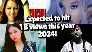 Songs that are expected to hit 1 billion views this year 2024 [upl. by Natica]