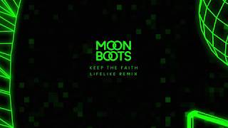 Moon Boots feat Nic Hanson  Keep The Faith Lifelike Remix [upl. by Odette]