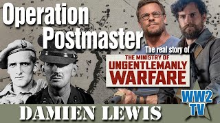 Operation Postmaster The real story of The Ministry of Ungentlemanly Warfare [upl. by Lesig382]