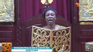 ☦️INTERCESSION SPECIALE DU JEUNE DE LA NATIVITE avec la missionnaire JEANNETTE AMAN [upl. by Ferd]