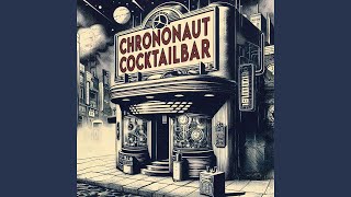 Chrononaut Cocktailbar [upl. by Oleusnoc]