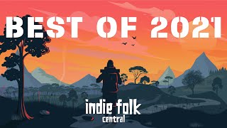 Best Indie Folk of 2021 [upl. by Janie225]