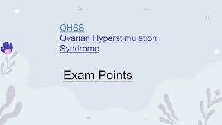 OHSS Exam points [upl. by Nwahsav373]