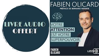 Livre Audio Offert Votre attention est votre superpouvoir Des outils efficaces [upl. by Ahsinad729]