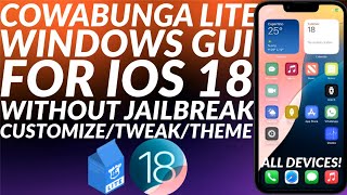 Cowabunga Lite iOS 18 Windows  Theme amp Tweak iOS 18 No Jailbreak  iOS 18 Jailbreak Alternative [upl. by Aihcila]