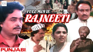 Full Movie  Rajneeti  Ranjeet  Bn Sharma  Iqbal  Priyanka  Punjabi Action Movie Rajneeti [upl. by Anaidni]