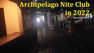 Archipelago Nite Club in 2022 Harare Zimbabwe [upl. by Therron598]