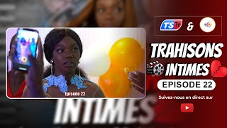 TRAHISONS INTIMES Saison 01  Épisode 22 [upl. by Barbee]