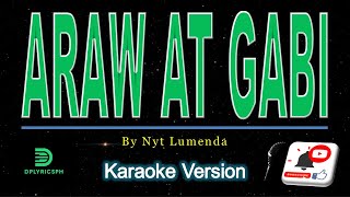 ARAW AT GABI karaoke version popularized by Nyt Lumenda [upl. by Annoyk]