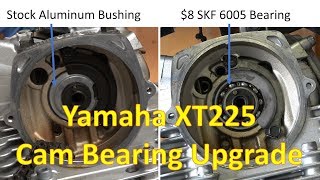 Yamaha XT225 TTR230 Upgrade Cam Bearing to Ball Type [upl. by Wang]