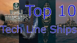 World of Warships Top 10 Tech Line Ships [upl. by Annert775]