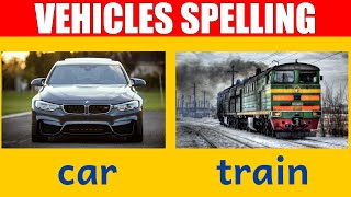 Vehicle Names  Learn Spelling and Pronunciation in English [upl. by Notsrik]