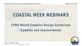 CPRA Marsh Creation Design Guidelines – Updates and Improvements [upl. by Jeaz]