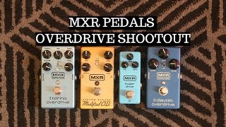 MXR OVERDRIVE PEDAL SHOOTOUT Custom Badass vs Il Torino vs Il Diavolo vs Sugar Drive [upl. by Zohara]