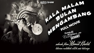 KALA MALAM BULAN MENGAMBANG FULL MOVIE [upl. by Svoboda]